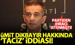 İYİ Parti'den ihracı istenen Ümit Dikbayır hakkında 'taciz' iddiası