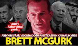 ABD'nin İsrail ve Orta Doğu politikasının karanlık yüzü: Brett McGurk
