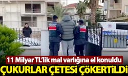 Çukurlar çetesi çökertildi! 11 milyarlık mal varlığına el konuldu