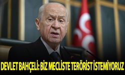 Devlet Bahçeli: Biz Meclis'te terörist istemiyoruz