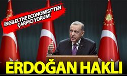 İngiliz The Economist'ten çarpıcı yorum: Erdoğan haklı