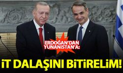 Erdoğan'dan Yunanistan'a: İt dalaşını bitirelim!