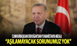 Erdoğan: Türkiye'nin komşularıyla aşılamayacak hiçbir sorunu yoktur