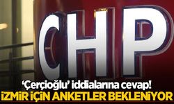 CHP, İzmir için anket sonuçlarını bekliyor