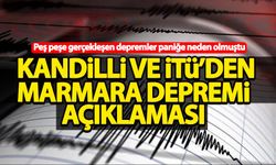 Kandilli ve İTÜ'den 'Marmara depremi' açıklaması