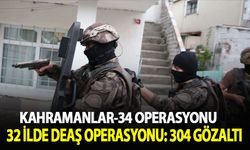 Kahramanlar-34 operasyonlarında 304 şüpheli gözaltına alındı
