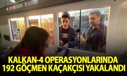 Kalkan-4 operasyonlarında 192 göçmen kaçakçısı yakalandı