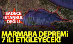 Marmara depremi uyarısı: 7 ili etkileyecek!