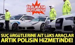 Suç örgütlerinden elde edilen lüks araçlar artık polisin hizmetinde!