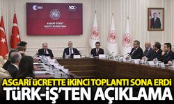 Asgari ücrette 2. toplantı sona erdi! TÜRK-İŞ'ten açıklama
