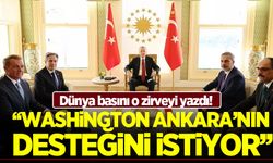 Dünya gözü Vahdettin Köşkü'ndeydi: Washington, Ankara'nın desteğini almak istiyor