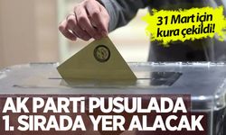 31 Mart için kura çekimi yapıldı! AK Parti oy pusulasında 1. sırada yer alacak