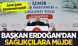 İzmir Şehir Hastanesi açıldı! Cumhurbaşkanı Erdoğan'dan atama müjdesi