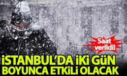 İstanbul için saat verildi: Kar yağışı iki gün boyunca etkili olacak