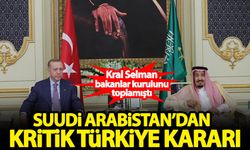 Suudi Arabistan’dan kritik Türkiye kararı!