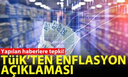TÜİK'ten enflasyon açıklaması