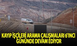 Erzincan'da kayıp işçileri arama çalışmaları 6'ncı gününde devam ediyor