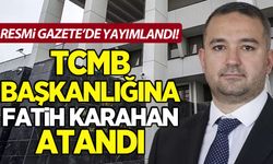 Merkez Bankası Başkanlığına Fatih Karahan getirildi!