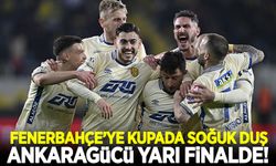 Fenerbahçe'ye kupada soğuk duş! Ankaragücü yarı finalde