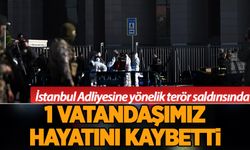 İstanbul Adliyesine yönelik terör saldırısında 1 kişi hayatını kaybetti
