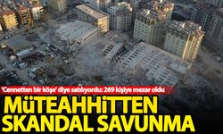 269 kişiye mezar olan Rönesans Rezidans'ın müteahhidinden skandal savunma