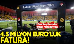 Suudi Arabistan'dan Süper Kupa hamlesi!  4.5 Milyon Euro'luk fatura