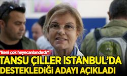 Tansu Çiller, İstanbul'da desteklediği ismi açıkladı