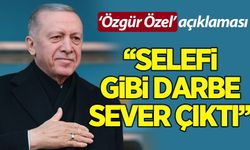 Erdoğan: CHP'nin yeni Genel Başkanı, tıpkı selefi gibi darbe sever çıktı