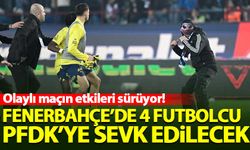 Fenerbahçe'de 4 futbolcu PFDK'ya sevk edilecek