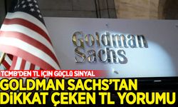 Goldman Sachs'tan Türkiye raporu!