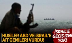 Husiler, İsrail ve ABD gemilerini vurdu