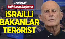 Eski İsrail İstihbarat Başkanı: İsrailli bakanlar terörist