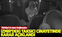 İzmir'deki taksici cinayetinde karar açıklandı!
