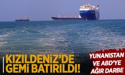Kızıldeniz’de gemi batırıldı: Husilerden Yunanistan ve ABD'ye ağır darbe
