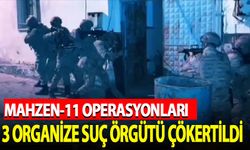 "Mahzen-11" operasyonlarında 3 organize suç örgütü çökertildi