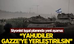 Siyonist işgal planında yeni aşama: 'Yahudiler Gazze'ye yerleştirilsin'