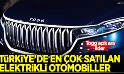 Türkiye'de en çok satılan elektrikli otomobiller: Togg açık ara lider