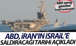 ABD, İran'ın İsrail'e saldıracağı tarihi açıkladı