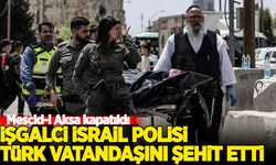 İşgalci İsrail güçleri Kudüs'te Türk vatandaşını şehit etti