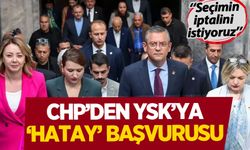 CHP heyeti YSK'da: 'Hatay'da seçimin iptalini istiyoruz'