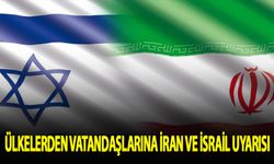 Ülkelerden vatandaşlarına peş peşe İran ve İsrail uyarısı