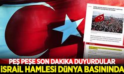 Türkiye'nin 'İsrail' hamlesi dünya basınını sarstı!
