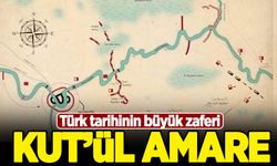 Türk tarihinin büyük zaferi: Kut'ül Amare...
