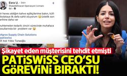 Müşterisini tehdit eden Patiswiss CEO'su Elif Aslı Yıldız Tunaoğlu görevini bıraktı