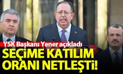 YSK Başkanı Yener seçime katılım oranını açıkladı