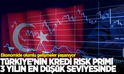 Türkiye'nin 5 yıllık kredi risk primi 3 yılın en düşük seviyesinde