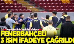 Olaylı derbinin ardından Fenerbahçeli üç isim ifadeye çağrıldı!