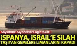 İspanya, İsrail'e silah taşıyan gemilere limanlarını kapadı