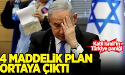 İsrail'de 'Türkiye' paniği: 4 maddelik sinsi planları ortaya çıktı