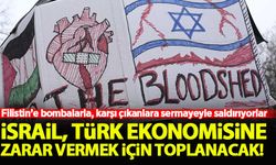 İsrail, Türk ekonomisine zarar vermek için topğlanacak!